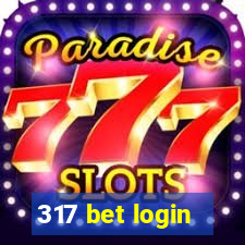 317 bet login